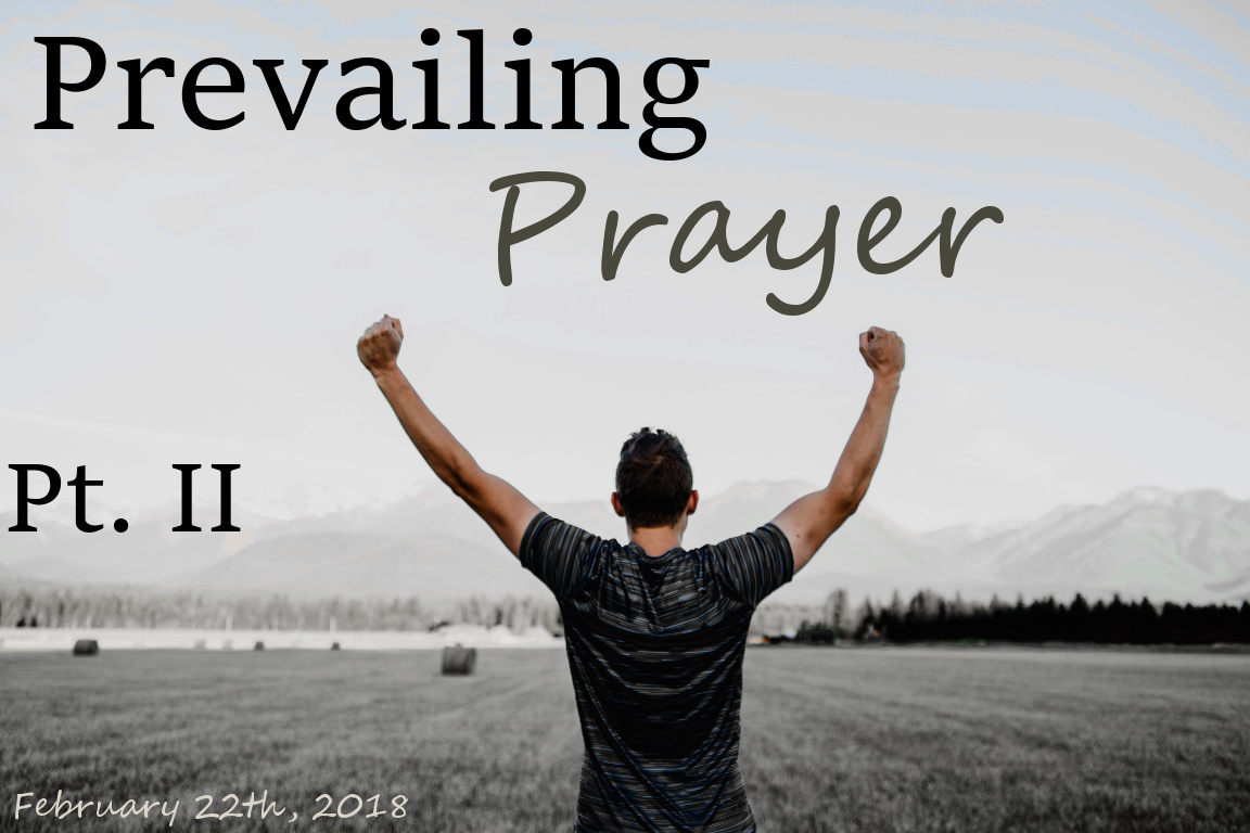 Prevailing Prayer Part 2 - New Life Fellowship